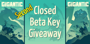 Gigantic Closed Beta Giveaway