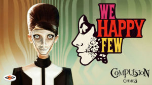 We Happy Few Gameplay and Preview