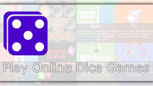 Play Online Dice Games Review