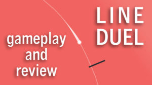 Line Duel Gameplay and Review