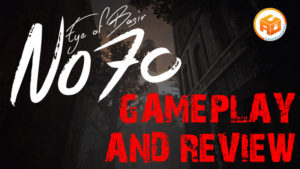No70: Eye of Basir Gameplay and Review