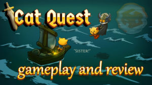 Cat Quest Gameplay and Review