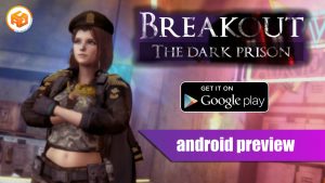 breakout the dark prison preview
