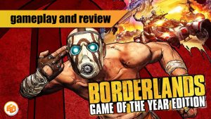 borderlands goty enhanced edition gameplay and review